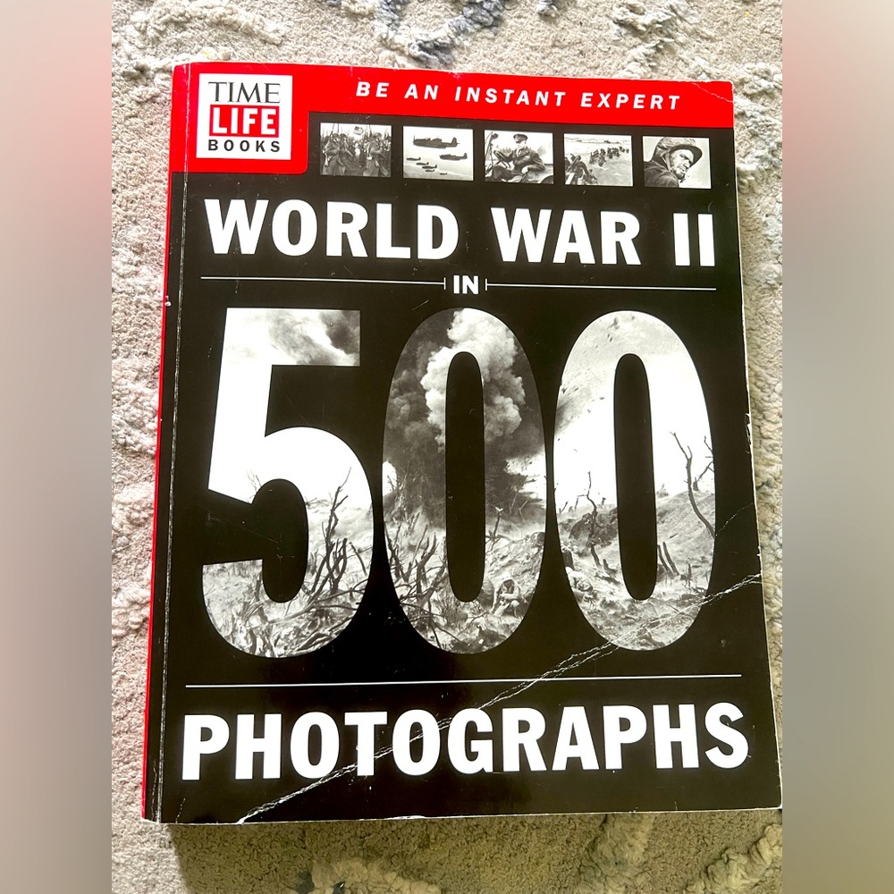 World War II in 500 photographs by time life books